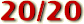 20/20